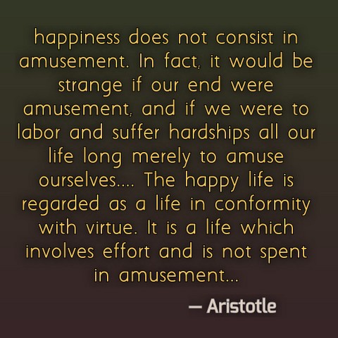 Aristotle quote on happiness ethics