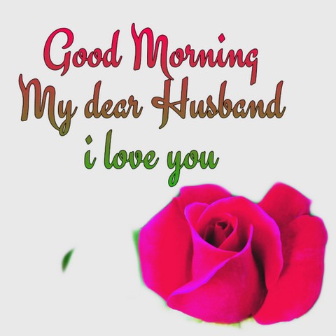 Good morning husband