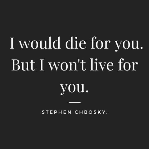 quote about love by life by stephen chbosky