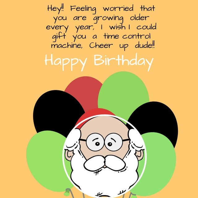 Funny birthday wishes for old friend