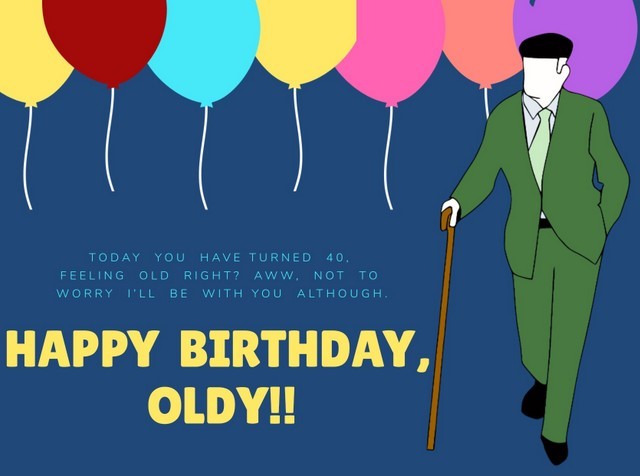 Funny happy birthday images for 40 year old men
