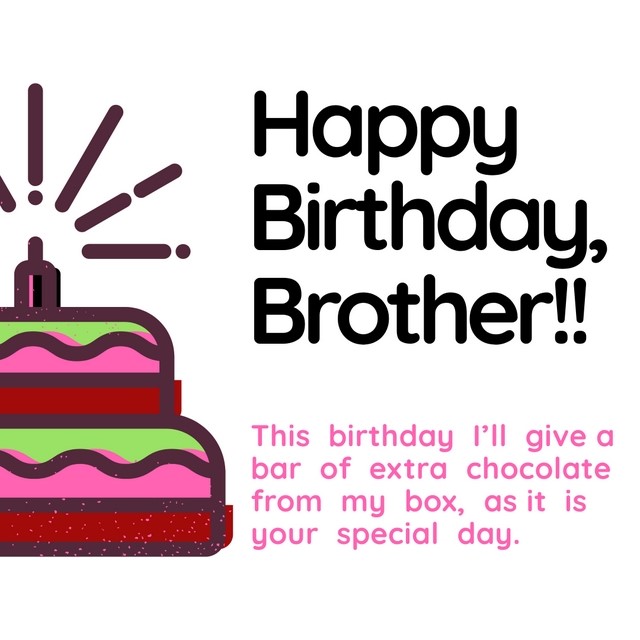 Happy birthday wishes from sister to Brother