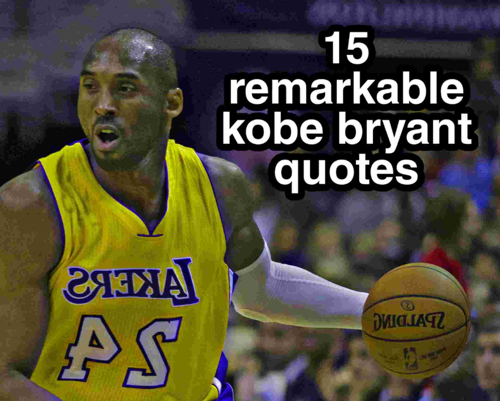 15-remarkable-kobe-bryant-quotes