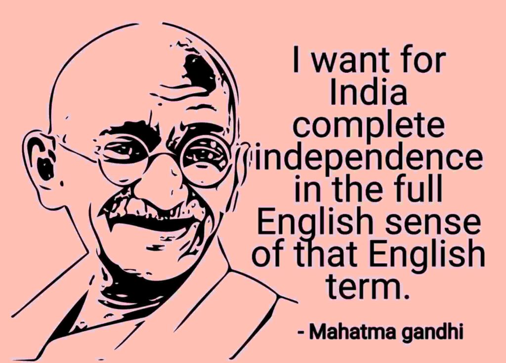 Freedom Fighter Mahatma gandhi Quotes on Indian Independence