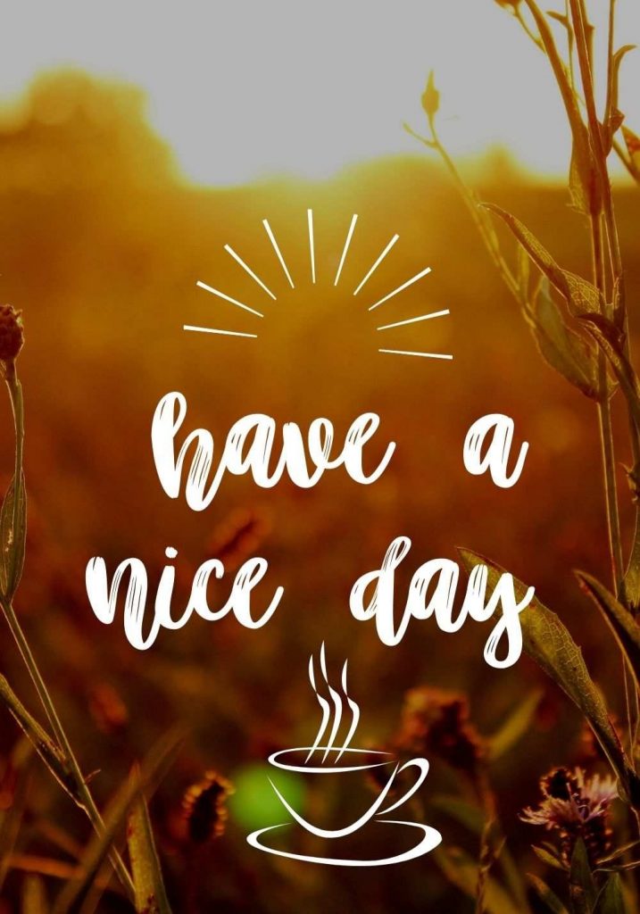 have a nice day images hd